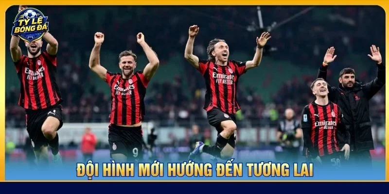 Đội hình mới hướng đến tương lai