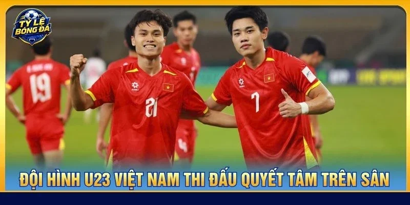 Đội hình U23 Việt Nam thi đấu quyết tâm trên sân