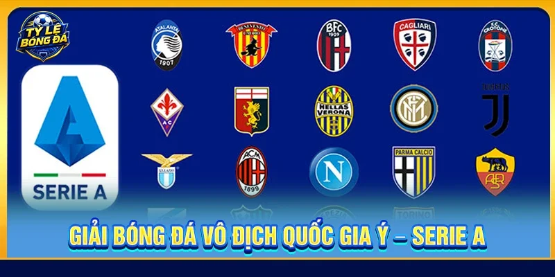 Giải Bóng Đá Vô Địch Quốc Gia Ý - Serie A Đỉnh Cao 2026