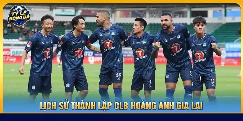 Lịch sử thành lập CLB Hoàng Anh Gia Lai