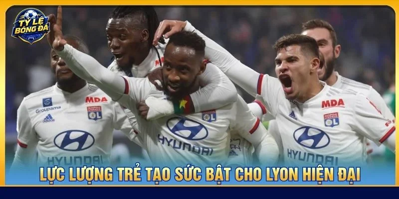 Lực lượng trẻ tạo sức bật cho Lyon hiện đại