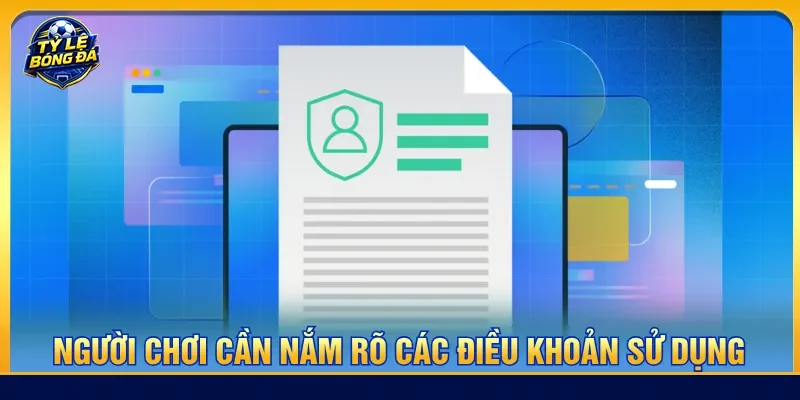 Người chơi cần nắm rõ những trường hợp không được phép