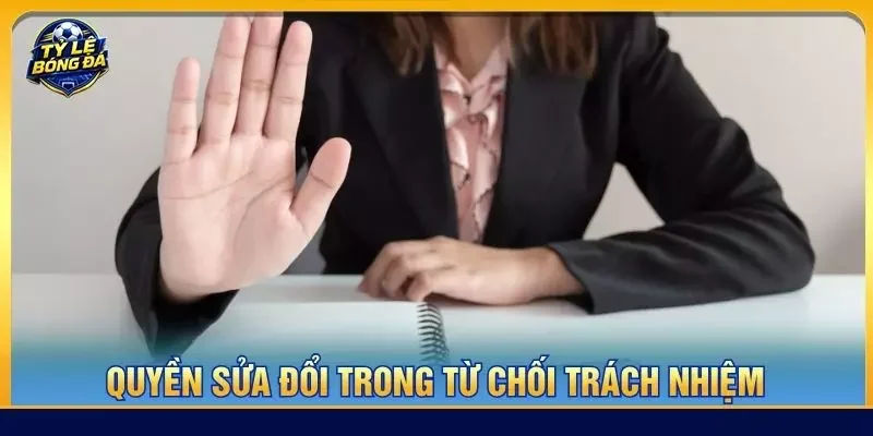 Quyền sửa đổi trong từ chối trách nhiệm