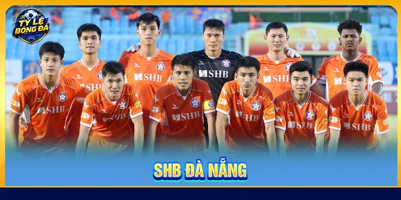 SHB Đà Nẵng: Hành Trình Tìm Lại Vị Thế Bóng Đá Việt