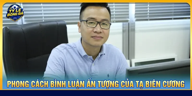 Trận đấu trở nên hấp dẫn hơn nhờ sự hài hước của BLV