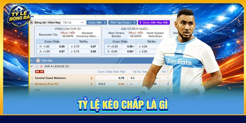 tỷ lệ kèo chấp là gì