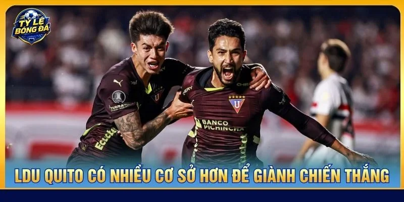 LDU Quito với lợi thế sân nhà cần một đòn bẩy để làm nên chuyện