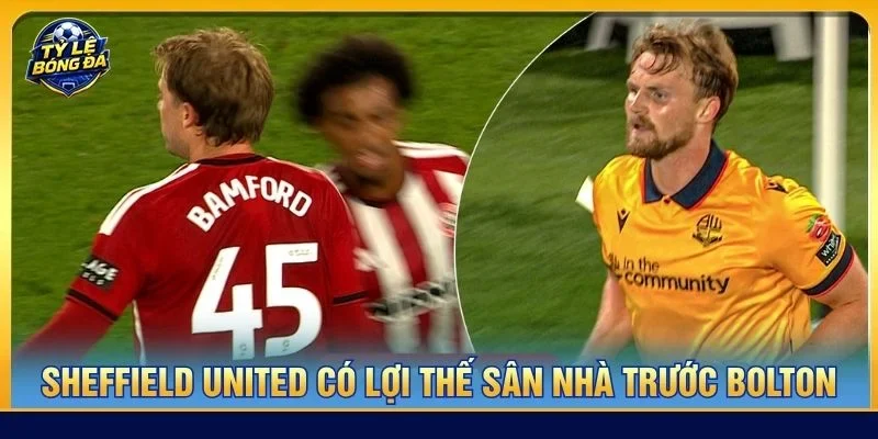Sheffield United cần nỗ lực để tận dụng tối đa lợi thế của mình trên sân nhà