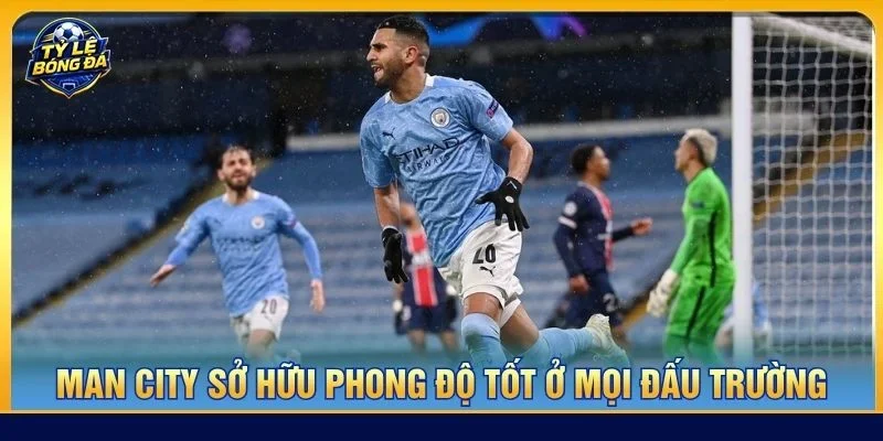 Man City đang sở hữu phong độ cực tốt ở mọi đấu trường
